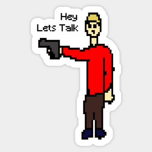 hey, Let's talk pixel art gunman Sticker